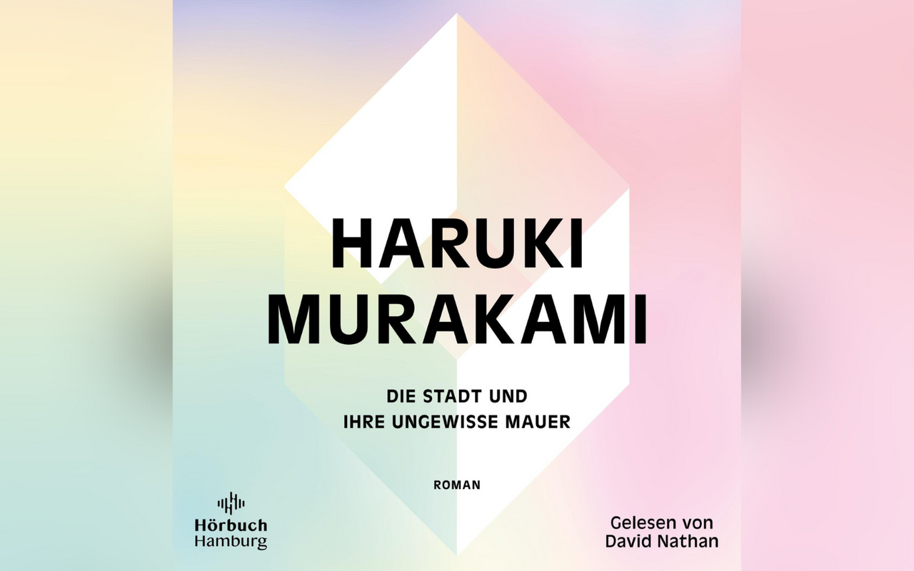 Buchtipp: Haruki Murakami - Die Stadt und ihre ungewisse Mauer