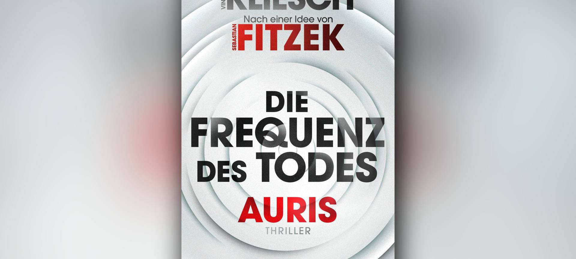 Buchcover "Auris 2: Die Frequenz des Todes" von Vincent Kliesch und Sebastian Fitzek
