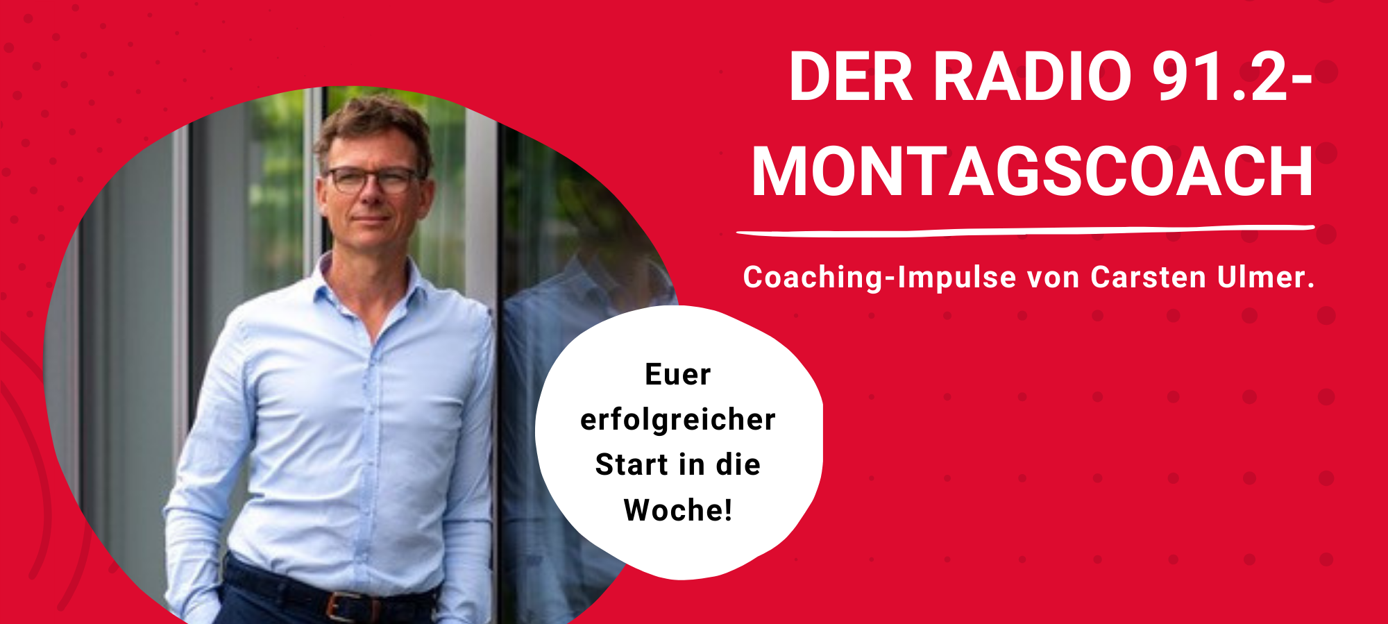 Carsten Ulmer ist unser Montagscoach.